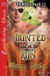 Hunted and on the Run (DeWitt's Pack 11) - Marcy Jacks