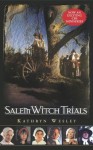 Salem Witch Trials - Kathryn Wesley