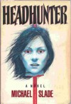 Headhunter - Michael Slade