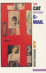 The Cat Without E-Mail - Alan Brownjohn