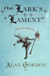 The Lark's Lament (Fools' Guild, #6) - Alan Gordon