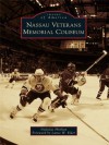 Nassau Veterans Memorial Coliseum (Images of America ) - Nicholas Hirshon, Lance W. Elder