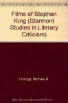 The Films of Stephen King (Starmont Studies in Literary Criticism) - Michael R. Collings, Stephen Fabian