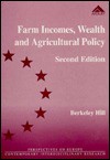 Farm Incomes, Wealth, and Agricultural Policy - Berkeley Hill