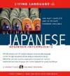 Ultimate Japanese Beginner-Intermediate (CD/Book) (LL(R) Ultimate Basic-Intermed) - Living Language