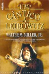 Um Cântico a Leibowitz - Walter M. Miller Jr., Tânia Isabel Pereira Vaz