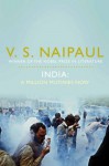 India: A Million Mutinies Now - V.S. Naipaul