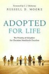 Adopted for Life - Russell D. Moore