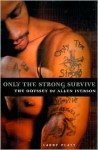 Only the Strong Survive: The Odyssey of Allen Iverson - Larry Platt