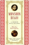 Monsoon Diary: A Memoir with Recipes - Shoba Narayan