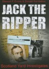 Jack the Ripper: Scotland Yard Investigates - Stewart P. Evans, Donald Rumbelow