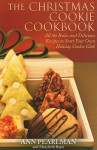 The Christmas Cookie Cookbook: All the Rules and Delicious Recipes to Start Your Own Holiday Cookie Club - Ann Pearlman, Mary Beth Bayer