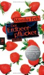 Der Erdbeerpflücker - Monika Feth