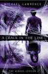 A Crack in the Line - Michael Lawrence