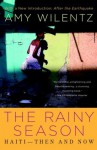 The Rainy Season: Haiti - Then and Now - Amy Wilentz