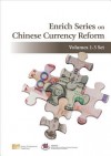 Enrich Series on Chinese Currency Reform Volumes 1�3 Set - Zhang Jie, Kamikawa Takao, Li Xiao, Ding Yibing