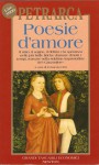 Poesie d'amore - Francesco Petrarca, Ferruccio Ulivi