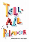 Tell-All [With Earbuds] (Book and Toy) - Chuck Palahniuk