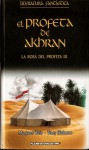 El profeta de Akhran (La rosa del profeta, #3) - Margaret Weis