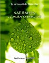 Naturaleza: ¿Causa o efecto? (La Colección Risale-i Nur en Español) - Said Nursi