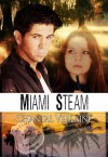 Miami Steam - Chantal Verlaine