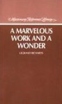 Marvelous Work and a Wonder - LeGrand Richards