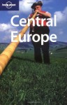 Lonely Planet Central Europe (Multi Country Guide) - Paul Smitz