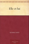 Elle et lui - George Sand