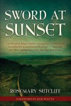 Sword At Sunset - Rosemary Sutcliff