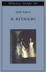 Il retaggio - Sybille Bedford, Marina Antonielli