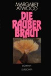 Die Räuberbraut - Brigitte Walitzek, Margaret Atwood