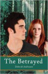 The Betrayed (The Gifted #2) - Deborah Andreasen