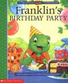 Franklin's Birthday (Franklin TV, #08) - Paulette Bourgeois, Sharon Jennings, Brenda Clark
