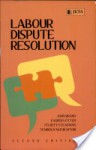 Labour Dispute Resolution - John Brand, Casper Lötter, Felicity Steadman, Tembeka Ngcukaitobi