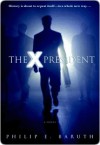 The X President - Philip Baruth