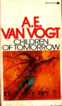 Children of Tomorrow - A.E. van Vogt