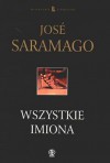 Wszystkie imiona - Elżbieta Milewska, José Saramago