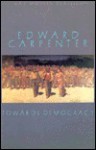 Towards Democracy - Edward Carpenter