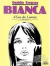 Bianca: a casa das loucuras - Guido Crepax