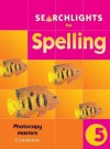 Searchlights for Spelling Year 5 Photocopy Masters - Chris Buckton, Pie Corbett