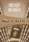 Vintage Murder: Inspector Roderick Alleyn #5 - Ngaio Marsh