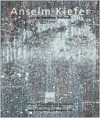 Anselm Kiefer: Objekte, Gemalde Und Arbeiten Auf Papier Aus der Sammlung Grobhaus - Anselm Kiefer, Klaus Dermutz, Eva Karcher, Herwig Guratzsch