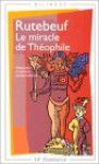 Le Miracle de Théophile; Miracle du XIIIe Siècle - Rutebeuf, Grace Frank