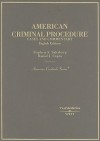 American Criminal Procedure: Cases and Commentary - Stephen A. Saltzburg, Daniel J. Capra