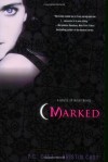 Marked (House of Night, Book 1) - P.C. Cast, Kristin Cast