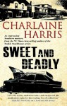 Sweet and Deadly - Charlaine Harris