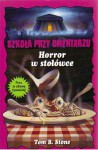 Horror w stołówce - Tom B. Stone