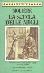 La scuola delle mogli - Molière, Luigi Lunari