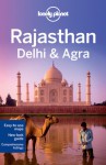 Lonely Planet Rajasthan, Delhi & Agra - Lindsay Brown, Lonely Planet