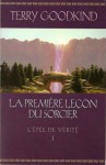 La Première Leçon Du Sorcier - Terry Goodkind, Jean-Claude Mallé